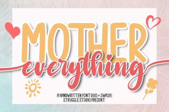 Mother Everything: The Versatile Triple Threat Typeface